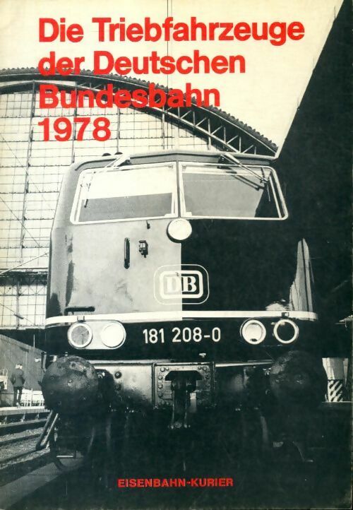 Livrenpoche : Die triebfahrzeuge der deutschen bundesbahn 1978 - Collectif - Livre