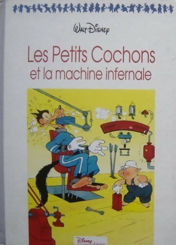 Livrenpoche : Les trois petits cochons et la machine infernale - Disney - Livre