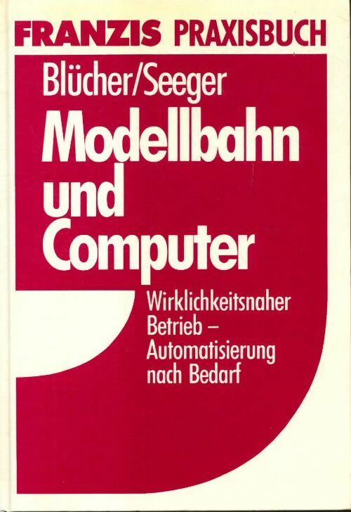 Livrenpoche : Modellbahn und Computer - Franzis Praxisbuch - Livre
