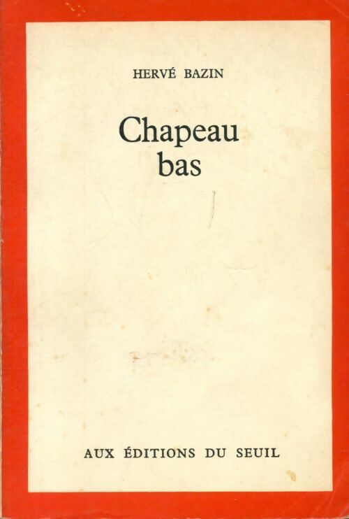 Livrenpoche : Chapeau bas - Hervé Bazin - Livre
