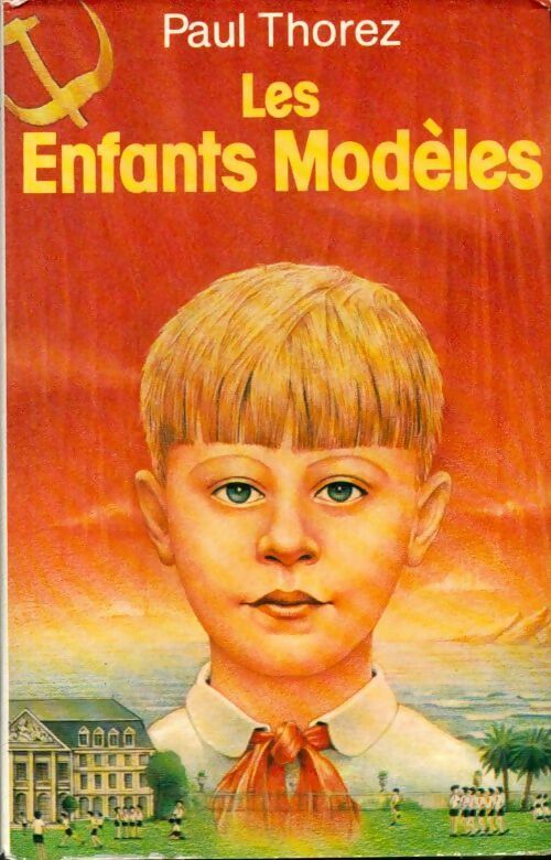 Livrenpoche : Les enfants modèles - Paul Thorez - Livre