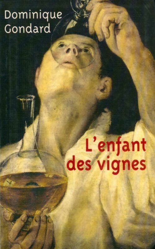 Livrenpoche : L'enfant des vignes - Dominique Gondard - Livre