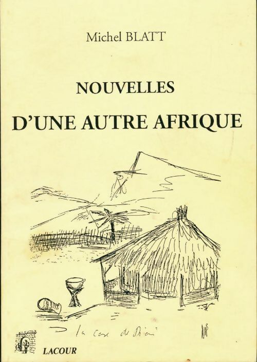 Livrenpoche : Nouvelles d'une autre Afrique - Michel Blatt - Livre
