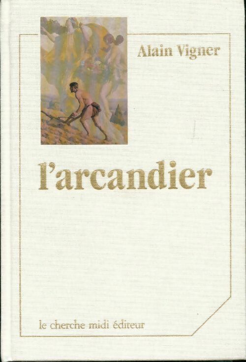 Livrenpoche : L'arcandier - Alain Vigner - Livre