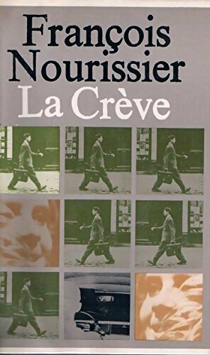 Livrenpoche : La crève - François Nourissier - Livre