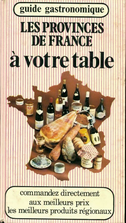 Livrenpoche : Les provinces de France à votre table - Sylvie Messinger, Marc Joly - Livre