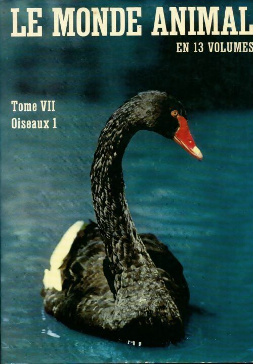 Livrenpoche : Le monde animal Tome VII : Oiseaux 1 - Bernhard Grzimek - Livre