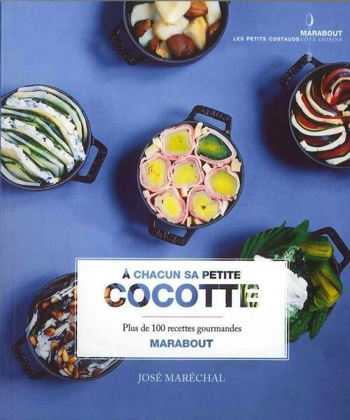 Livrenpoche : A chacun sa petite cocotte - José Maréchal - Livre