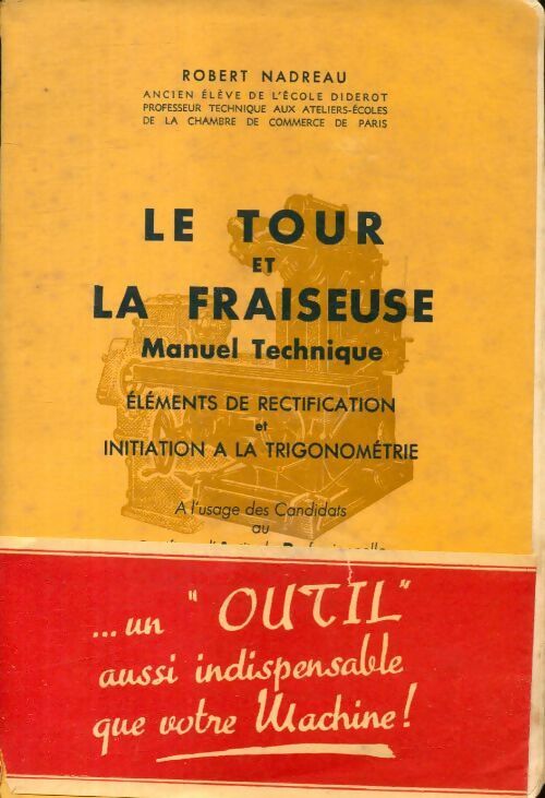 Livrenpoche : Le tour et la fraiseuse - Robert Nadreau - Livre