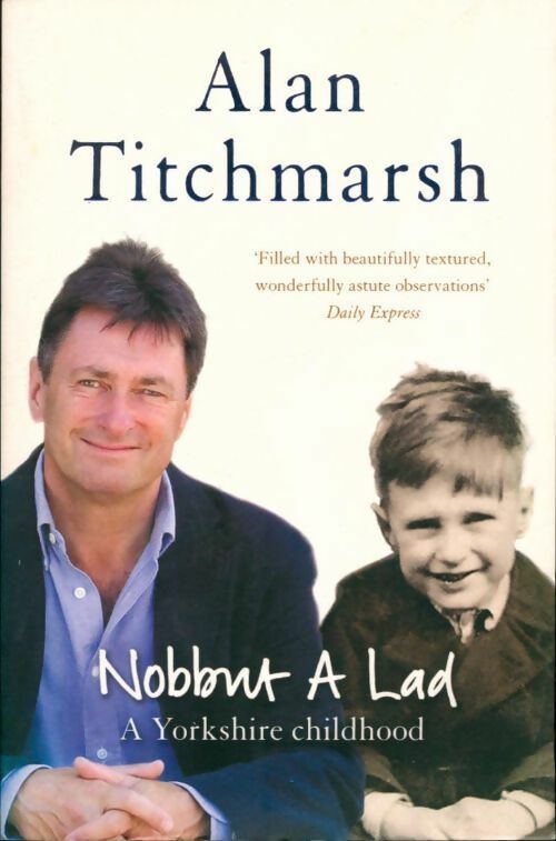 Livrenpoche : Nobbut a lad - Alan Titchmarsh - Livre