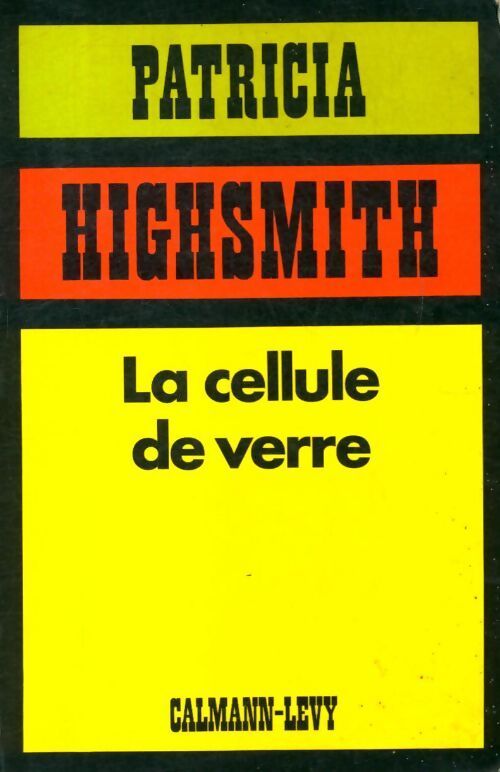 La cellule de verre - Patricia Highsmith - Livre
