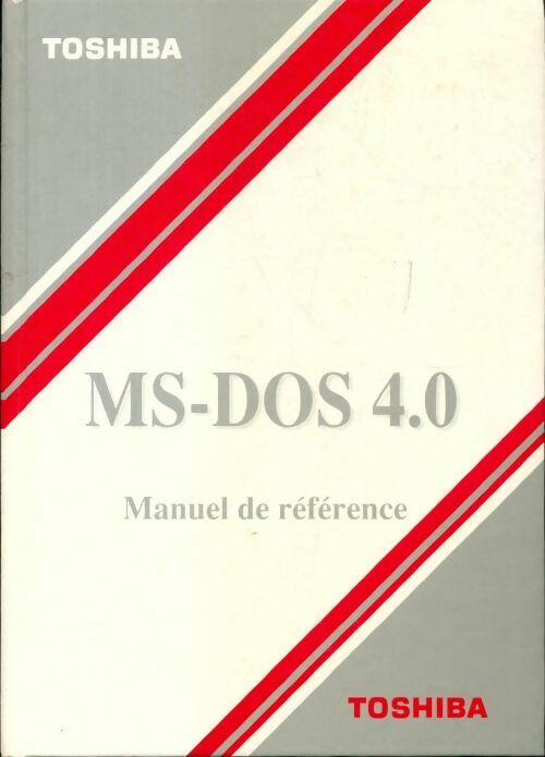 Livrenpoche : MS-DOS 4.0 manuel de référence - Collectif - Livre