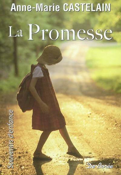 Livrenpoche : La promesse - Anne-Marie Castelain - Livre
