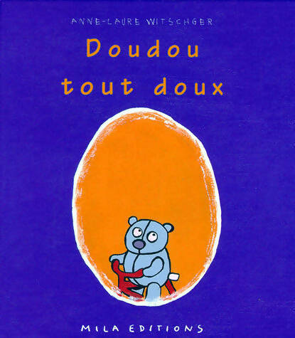 Livrenpoche : Doudou tout doux - Anne-Laure Witschger - Livre