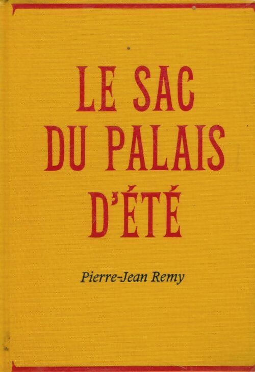 Livrenpoche : Le sac du palais d'été - Pierre-Jean Rémy - Livre