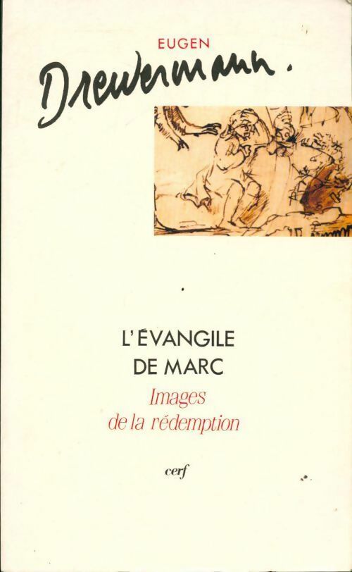Livrenpoche : L'Evangile de Marc. Images de la rédemption Tome I : introduction - Eugen Drewermann - Livre