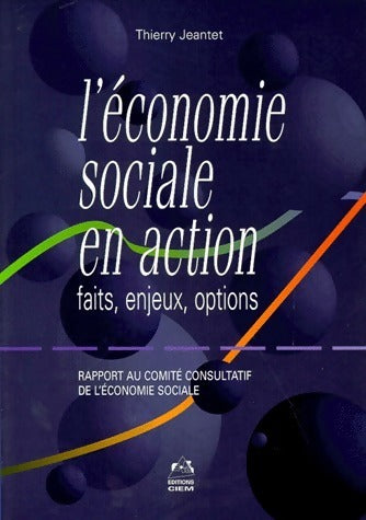 Livrenpoche : L'économie sociale en action. Faits, enjeux, options - Thierry Jeantet - Livre