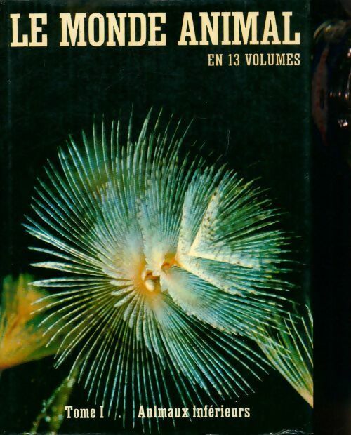 Livrenpoche : Le monde animal Tome I : Animaux inférieurs - Bernhard Grzimek - Livre