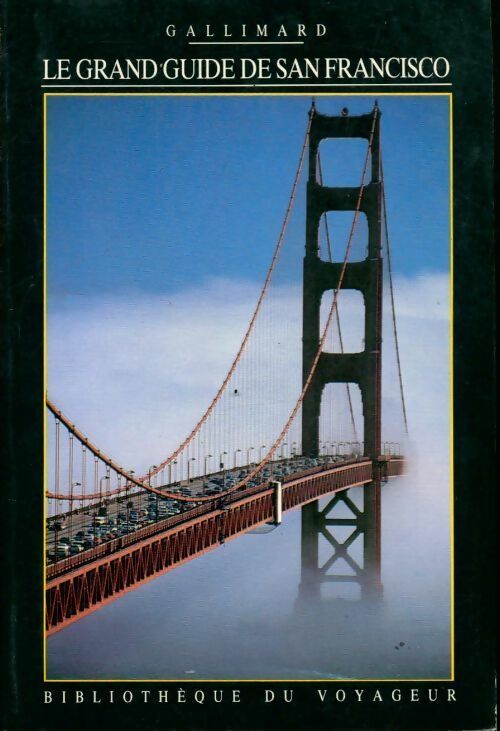 Livrenpoche : Le grand guide de San Francisco - Collectif - Livre
