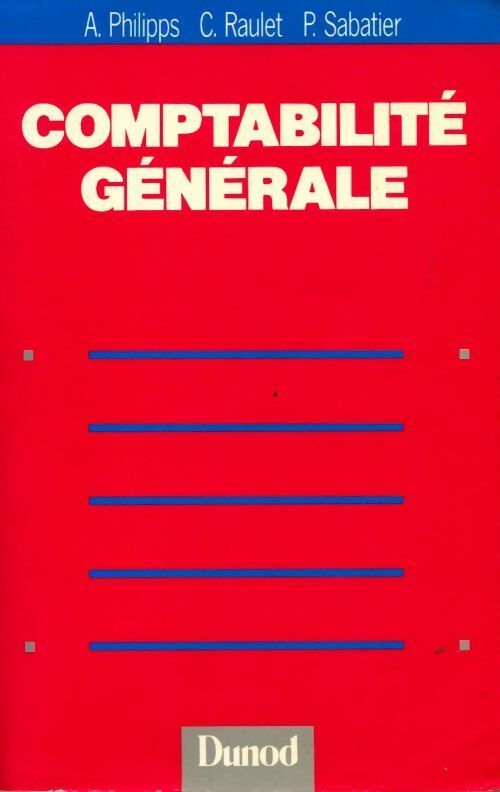 Livrenpoche : Comptabilité générale - Christian Raulet, André Philipps - Livre