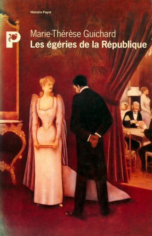 Livrenpoche : Les égéries de la république - Marie-Thérèse Guichard - Livre