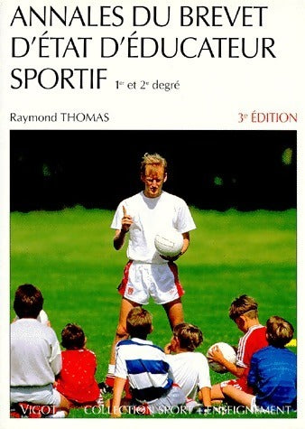 Livrenpoche : Annales du brevet d'état d'éducateur sportif 1er et 2e degré - Raymond Thomas - Livre