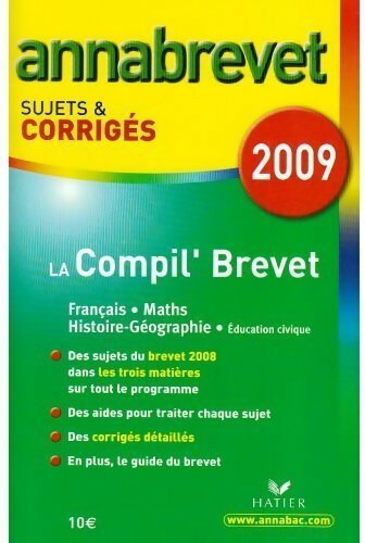 Livrenpoche : La compil' Brevet sujets et corrigés 2009 - Cécile De Cazanove - Livre