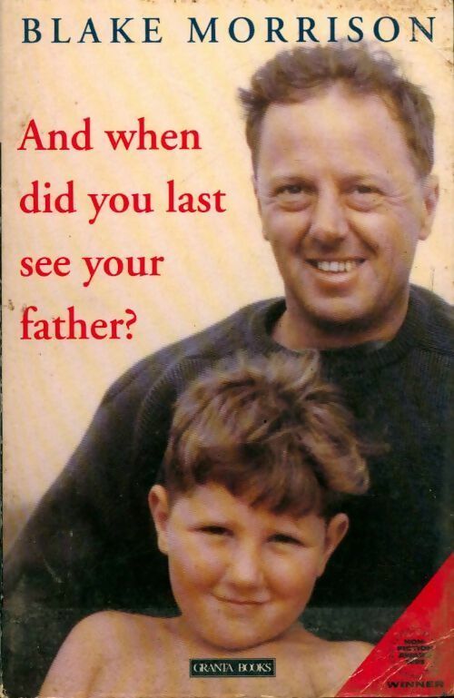 Livrenpoche : And when did you last see your father ? - Blake Morrison - Livre