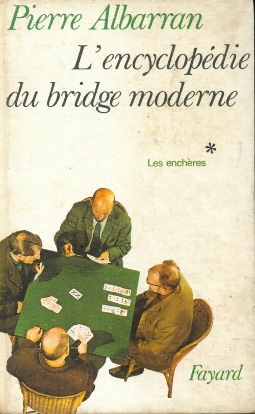 Livrenpoche : L'encyclopédie du bridge moderne Tome I - Pierre Albarran - Livre