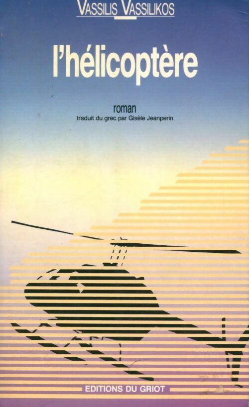 Livrenpoche : L'hélicoptère - Vassilis Vassilikos - Livre