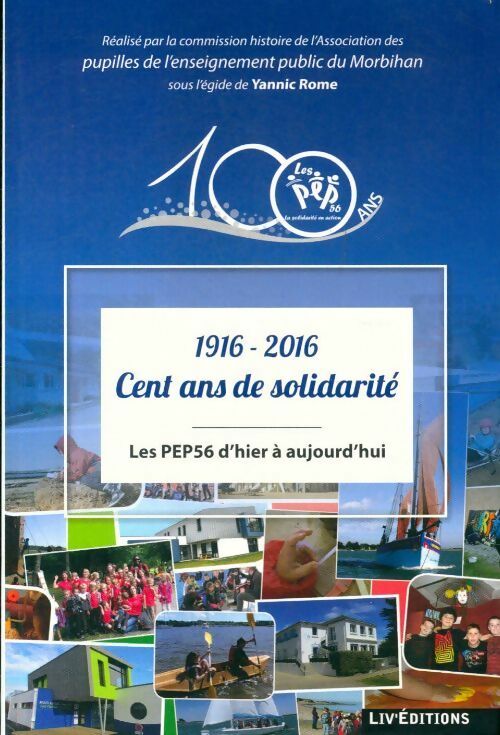 Livrenpoche : 1916-2016 cent ans de solidarité - Collectif - Livre