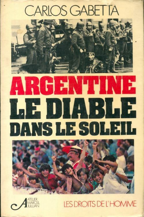 Livrenpoche : Argentine, le diable dans le soleil - Carlos Gabetta - Livre