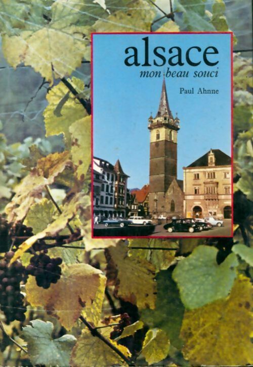 Livrenpoche : Alsace. Mon beau souci - Paul Ahnne - Livre
