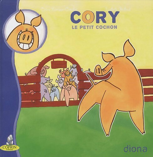 Livrenpoche : Cory le petit cochon - Diona - Livre
