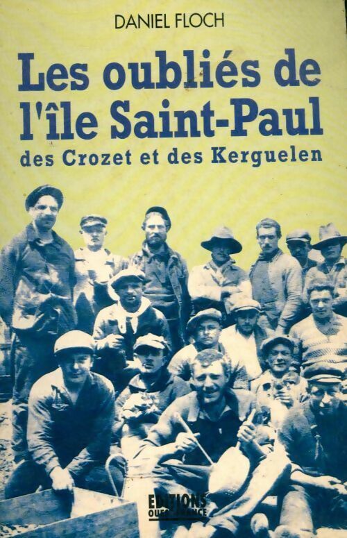 Livrenpoche : Les oubliés de l'île Saint-Paul - Daniel Floch - Livre