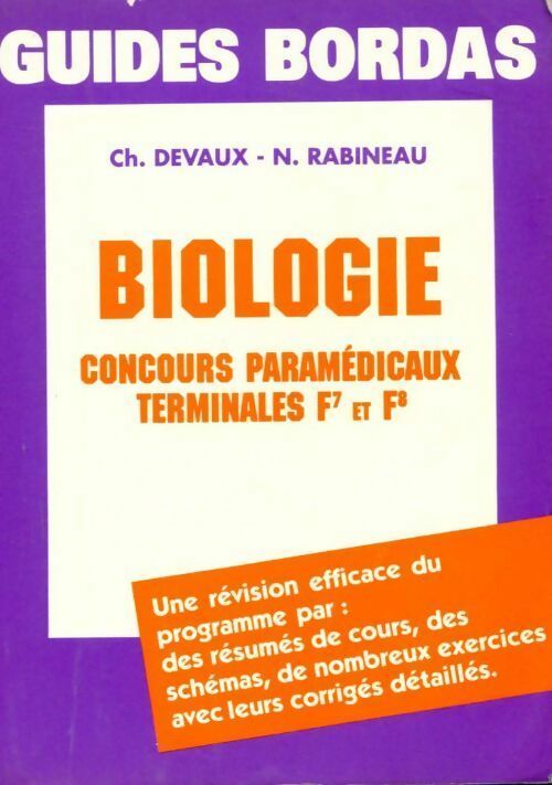 Livrenpoche : Biologie. Concours paramédicaux Terminales F7 et F8 - Ch. Devaux, Nicole Rabineau - Livre