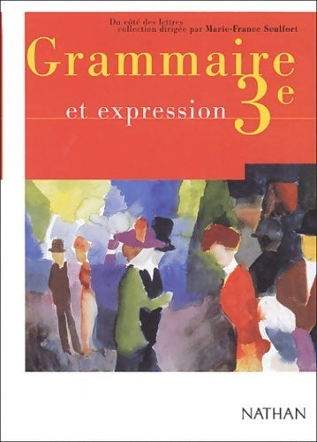 Livrenpoche : Grammaire et expression 3e - Cécile De Cazanove - Livre