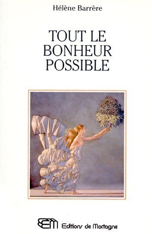 Livrenpoche : Tout le bonheur possible. Par la psychonoétique - Hélène Barrère - Livre