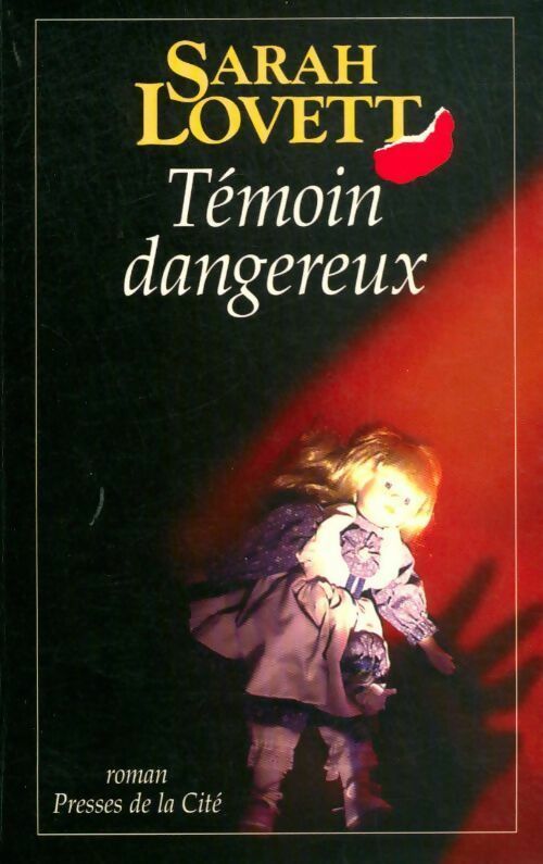 Livrenpoche : Témoin dangereux - Sarah Lovett - Livre