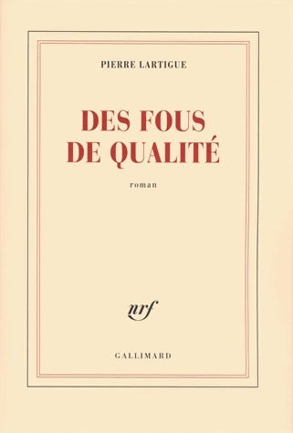Livrenpoche : Des fous de qualité - Pierre Lartigue - Livre