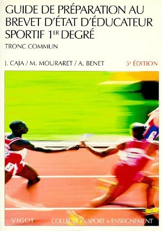 Livrenpoche : Guide de préparation au brevet d'Etat d'éducateur sportif 1er degré - J. Caja - Livre