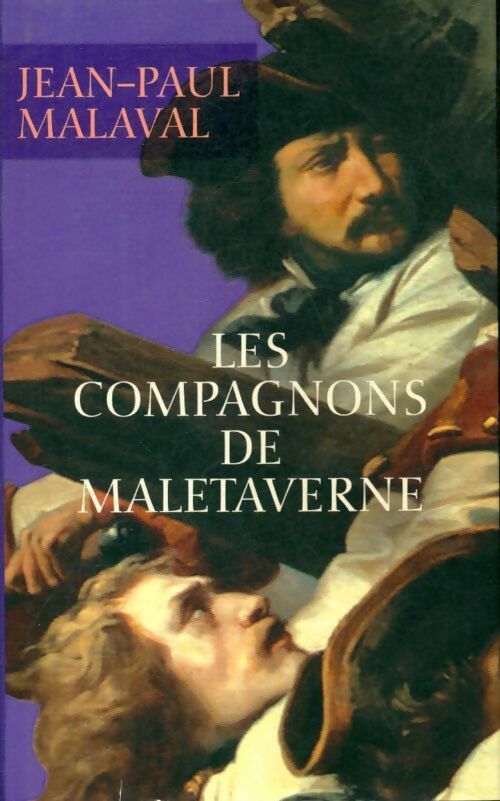 Livrenpoche : Les compagnons de Malataverne - Jean-Paul Malaval - Livre