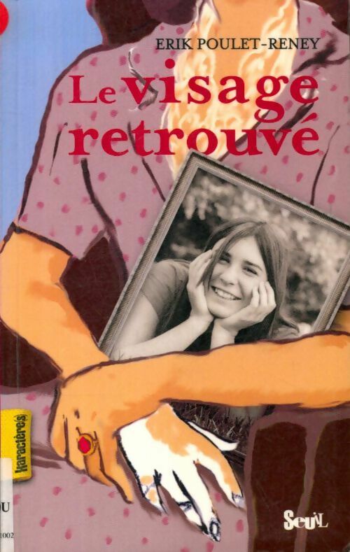 Livrenpoche : Le visage retrouvé - Erik Poulet-Reney - Livre