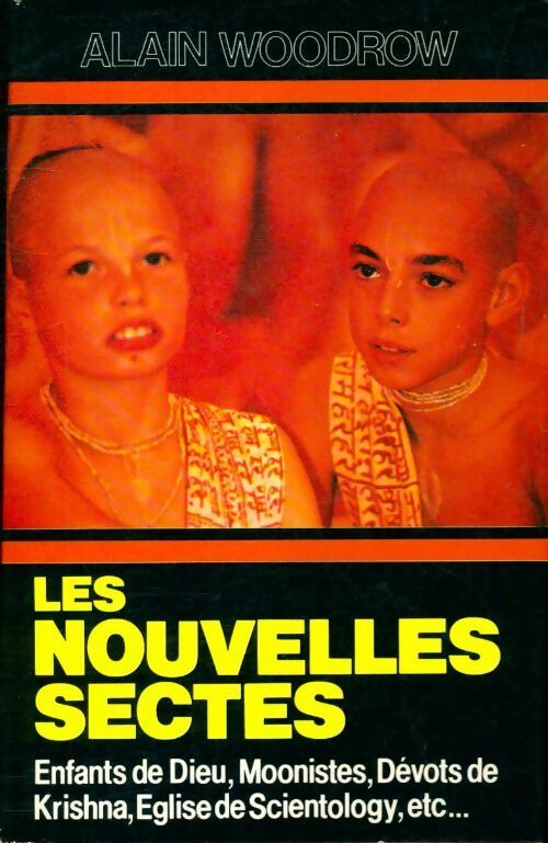 Livrenpoche : Les nouvelles sectes - Alain Woodrow - Livre