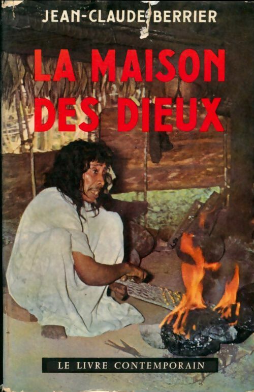 Livrenpoche : La maison des dieux - Jean-Claude Berrier - Livre