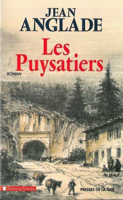 Livrenpoche : Les puysatiers - Jean Anglade - Livre