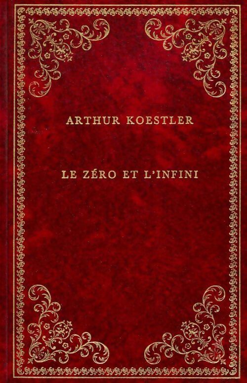 Livrenpoche : Le zéro et l'infini - Arthur Koestler - Livre