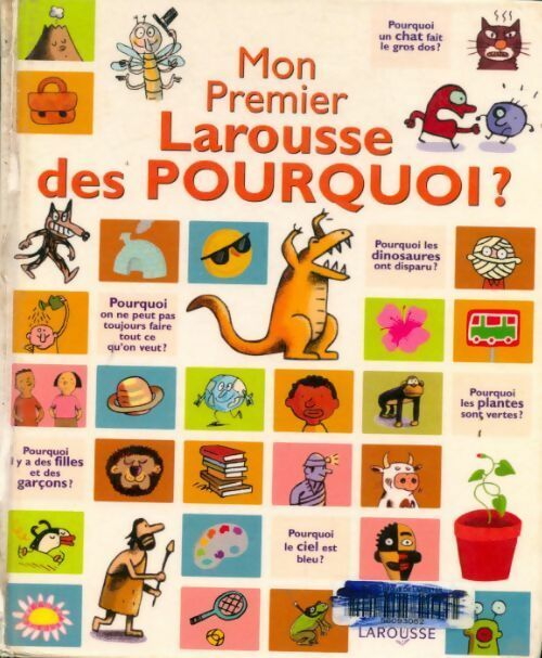 Livrenpoche : Mon premier larousse des pourquoi ? - Collectif - Livre