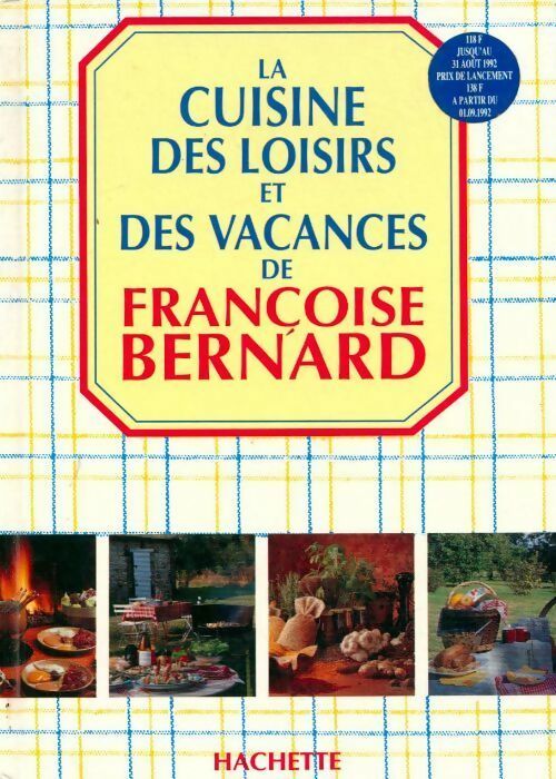 Livrenpoche : La cuisine des loisirs et des vacances - Françoise Bernard - Livre