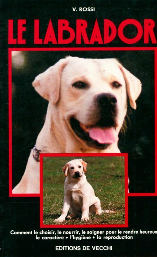 Livrenpoche : Le labrador - Valeria Rossi - Livre